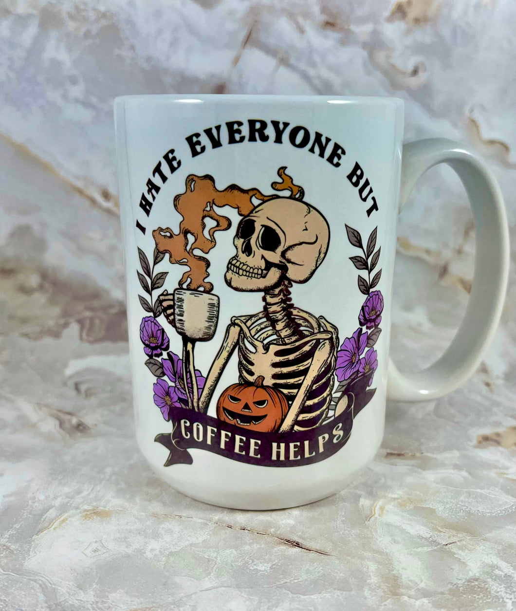 “I Hate Everyone but Coffee Helps” 15oz Mug